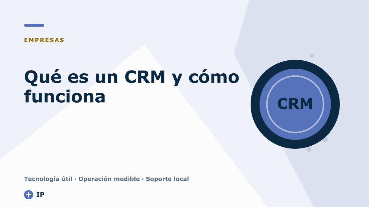 Qué es un CRM y cómo funciona: ventajas y ejemplos
