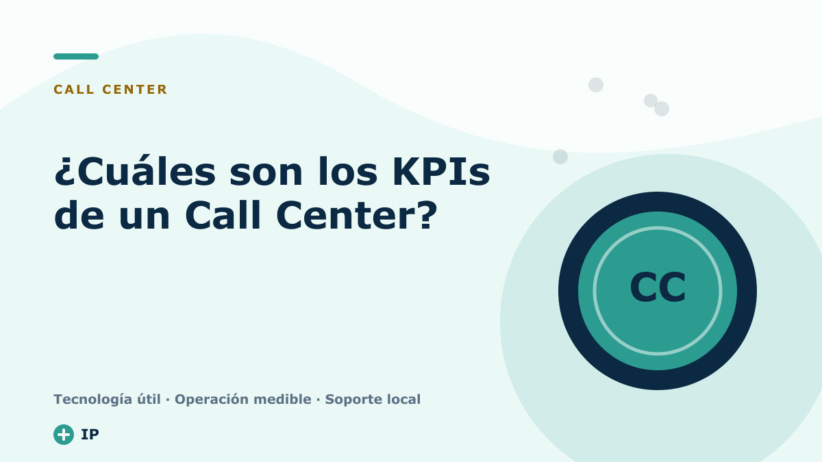 ¿Cuáles son los KPIs de un Call Center?
