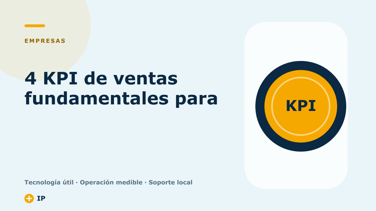 4 KPI de ventas fundamentales para optimizar el área comercial