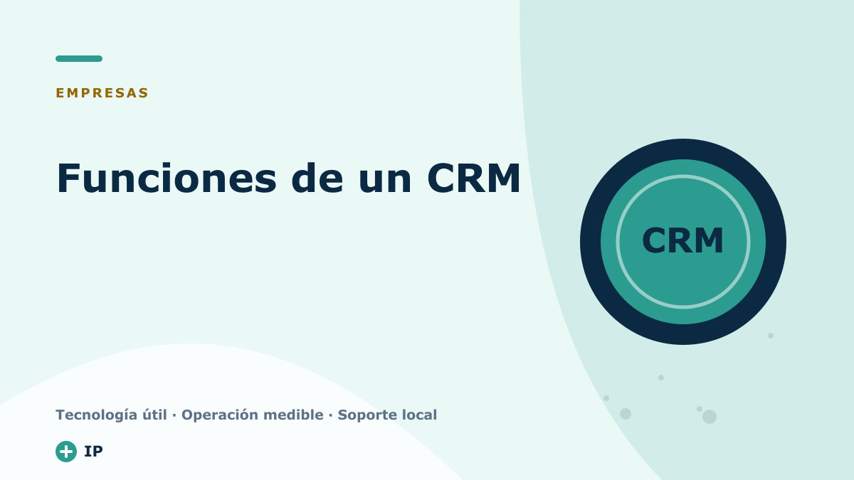Funciones de un CRM: cómo funciona