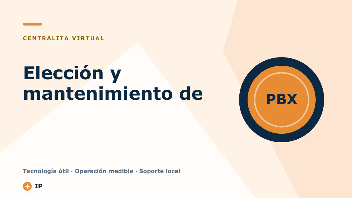 Elección y mantenimiento de telefonía virtual para PYMES