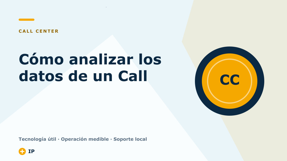 Cómo analizar los datos de un Call Center