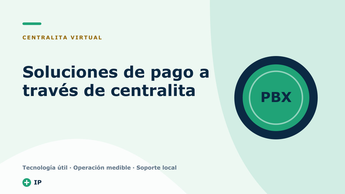 Soluciones de pago a través de centralita IP