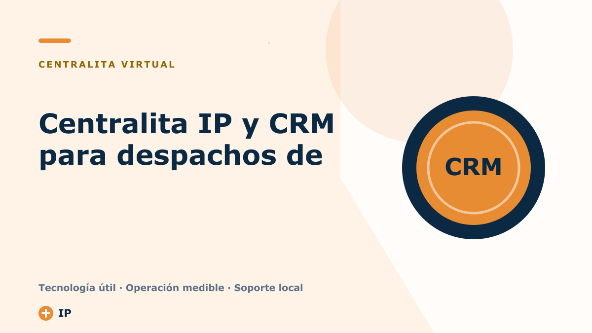 Centralita IP y CRM para despachos de Abogados