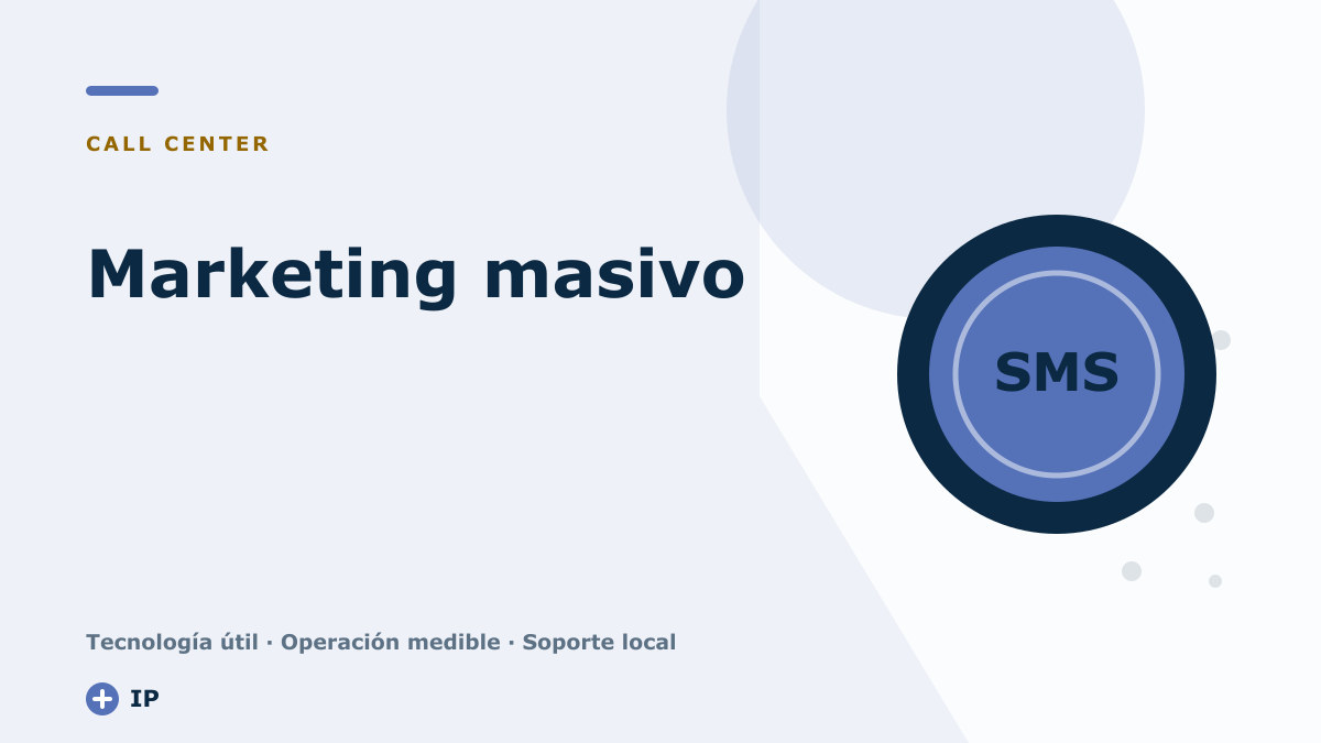Marketing masivo: las ventajas del envío de SMS en el Contact Center
