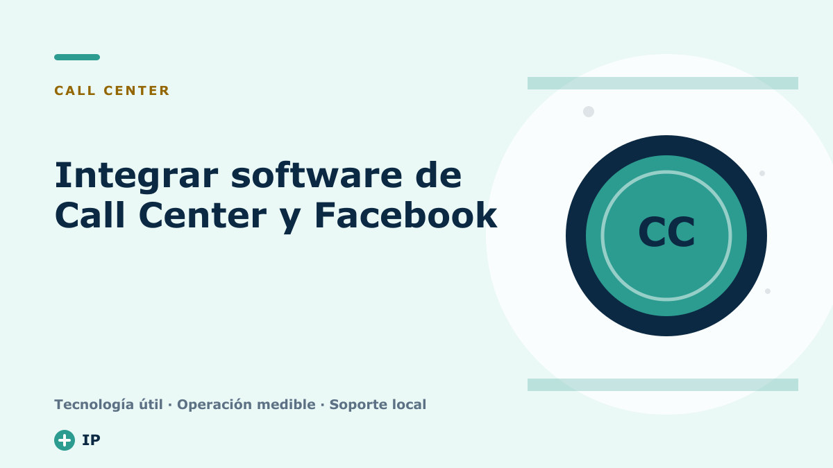 Integrar software de Call Center y Facebook: calidad para la empresa
