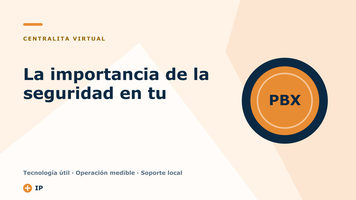 La importancia de la seguridad en tu centralita Cloud: ¿por qué es un tema que debe interesarte?