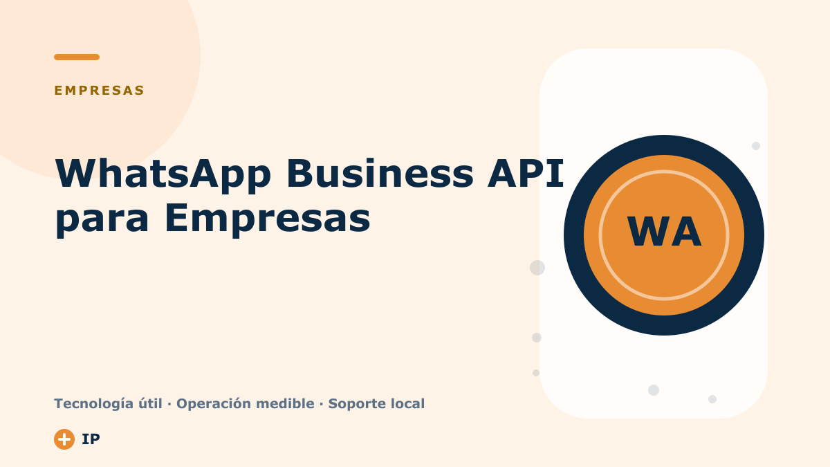 WhatsApp Business API para Empresas: Guía Completa 2026